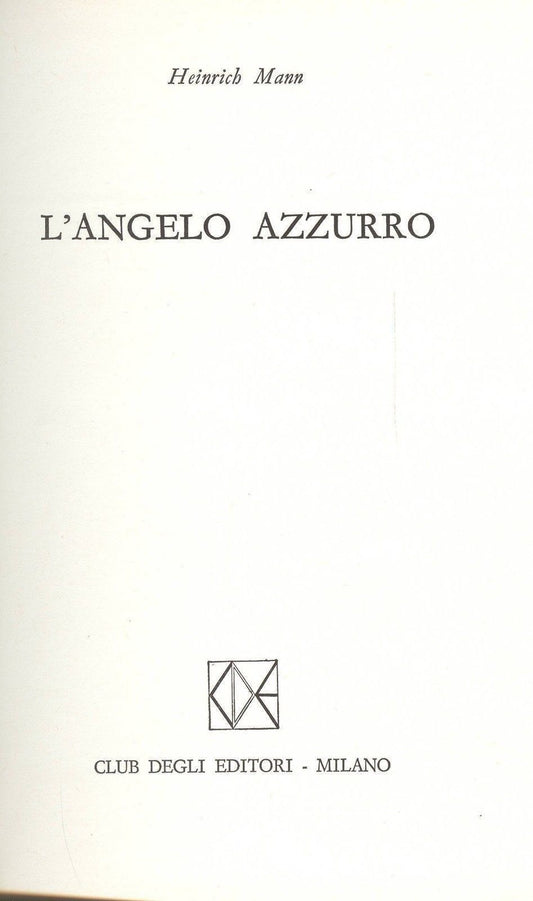 L'ANGELO AZZURRO - HEINRICH MANN
