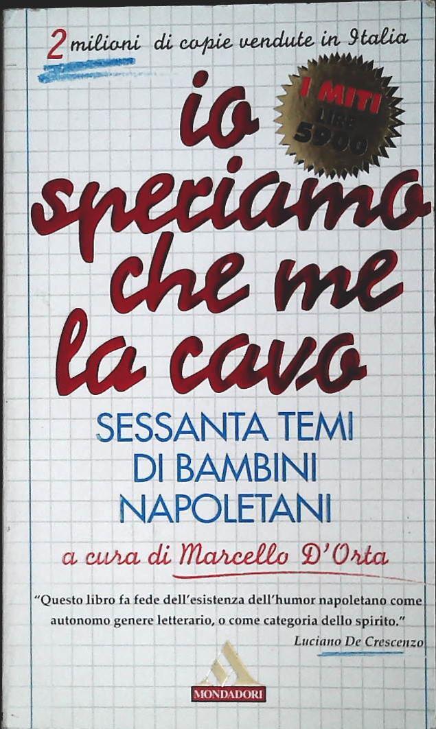 IO SPERIAMO CHE ME LA CAVO - MARCELLO DELL'ORTA-MONDADORI 1996-OUTLET DEL LIBRO