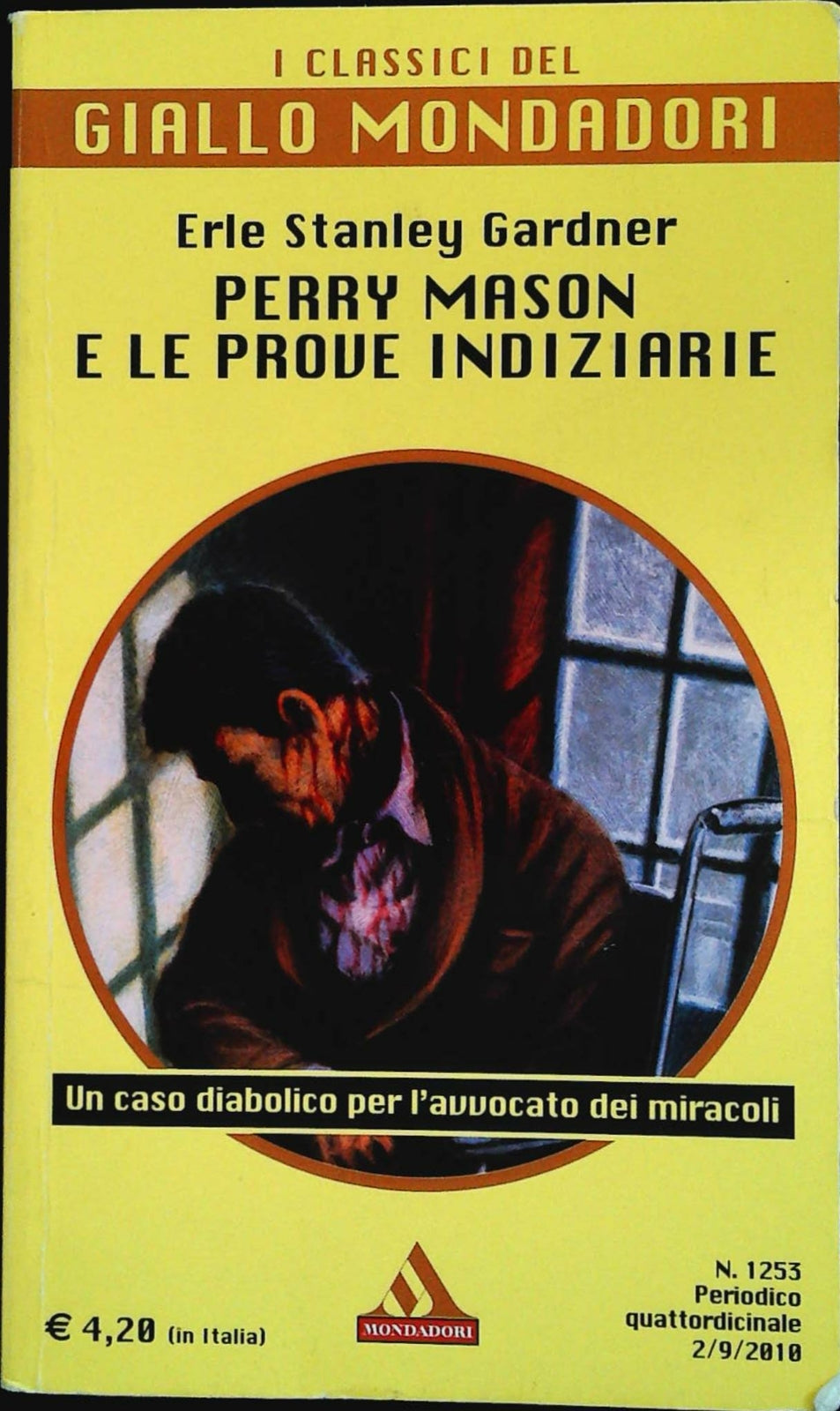 PERRY MASON E LE PROVE INDIZIARIE-ERLE S. GARDNERCLASSICI DEL GIALLO N. 1253