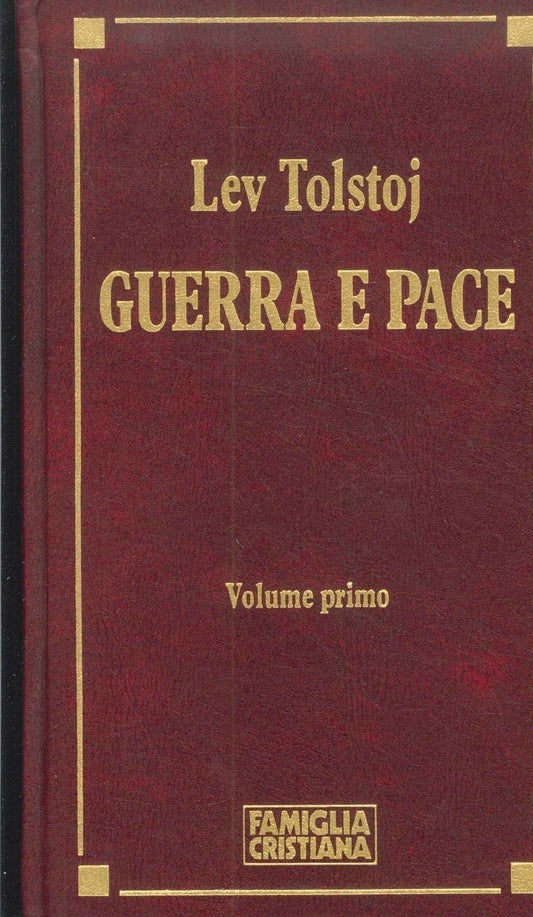GUERRA E PACE - LEV TOLSTOJ - VOL I°