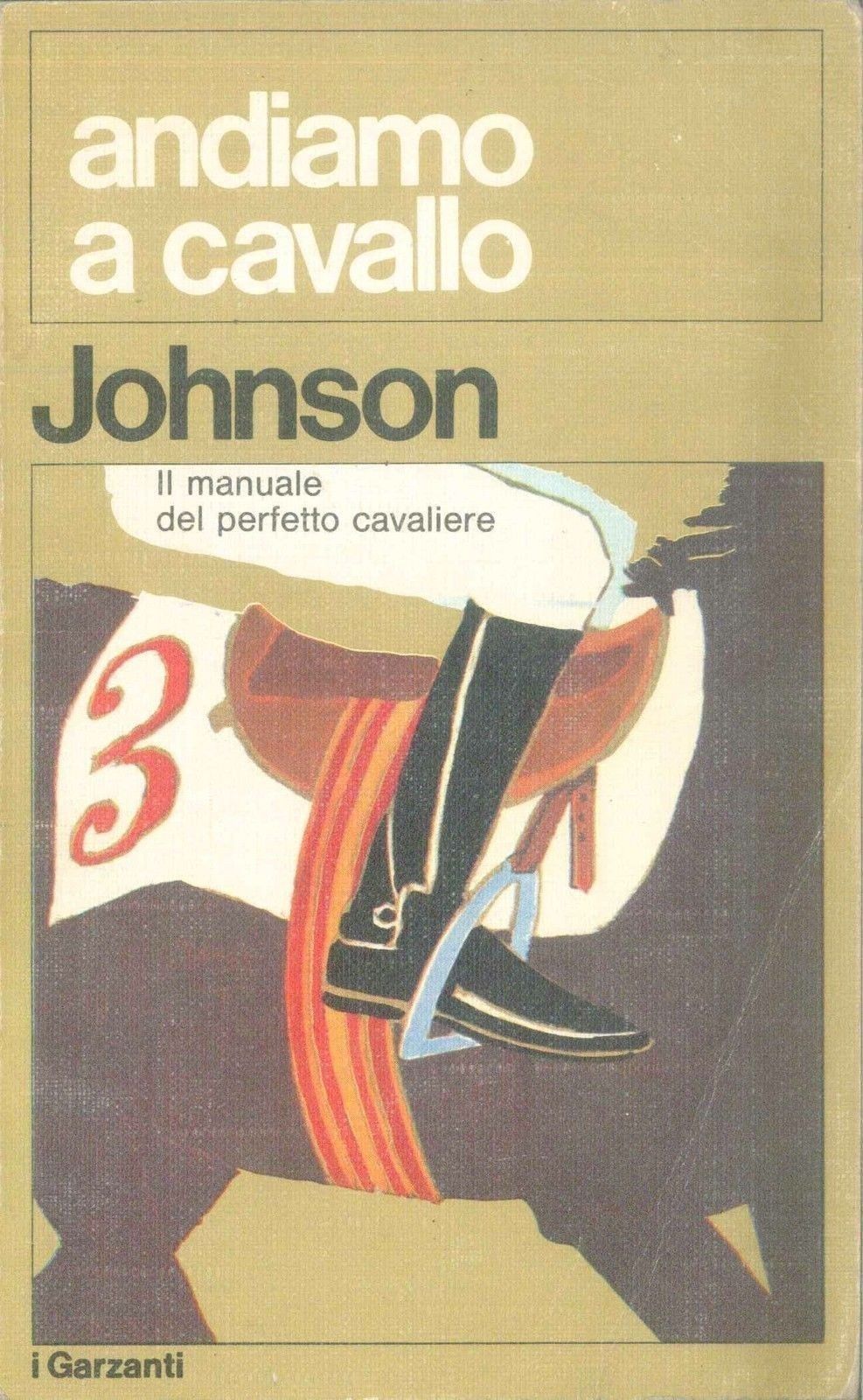 ANDIAMO A CAVALLO, il manuale del perfetto cavaliere - DOROT