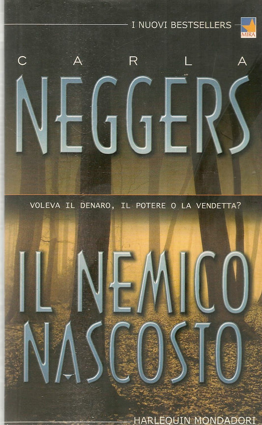 IL NEMICO NASCOSTO - CARLA NEGGERS