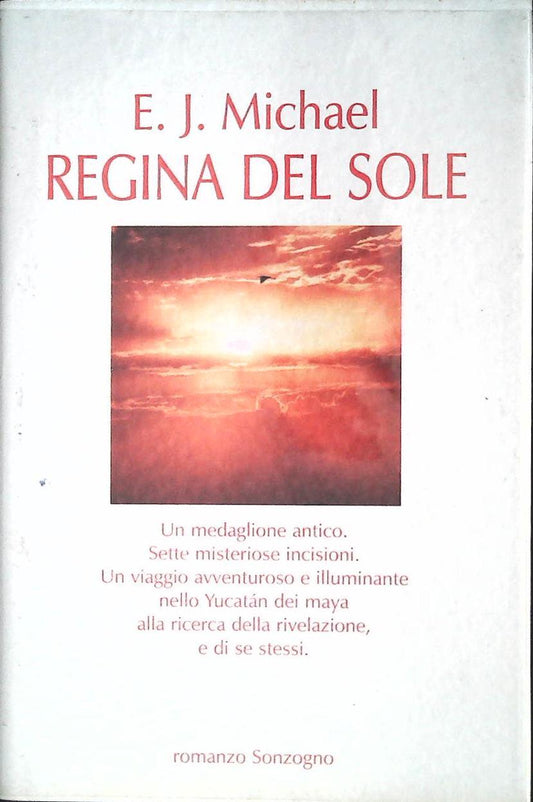 LA REGINA DEL SOLE - E.J. MICHAEL