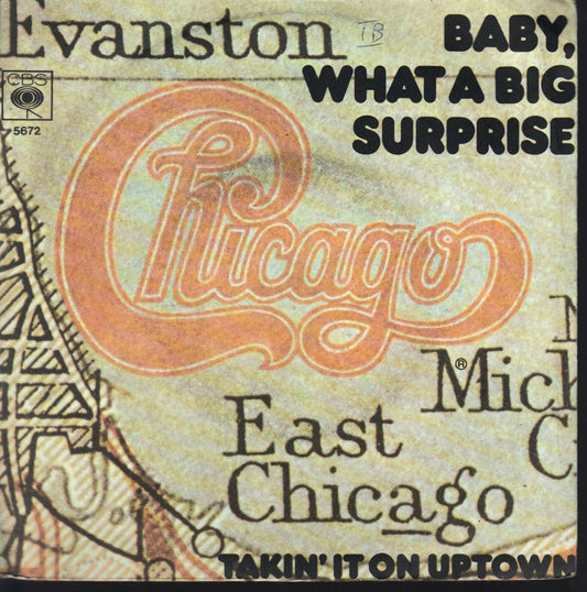 BABY, WATH A BIG SURPRISE - TAKIN' IT ON UPTOWN # CHICAGO