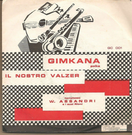 GIMKANA - IL NOSTRO VALZER --- COMPLESSO W. ASSANDRI