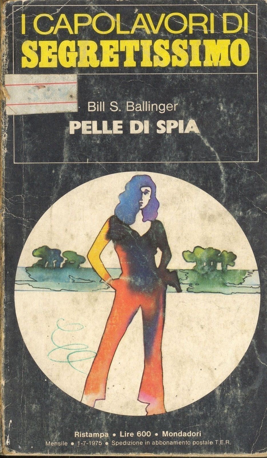 PELLE DI SPIA - BILL S. BALLINGER - I CAPOLOVARI DI SEGRETISSIMO
