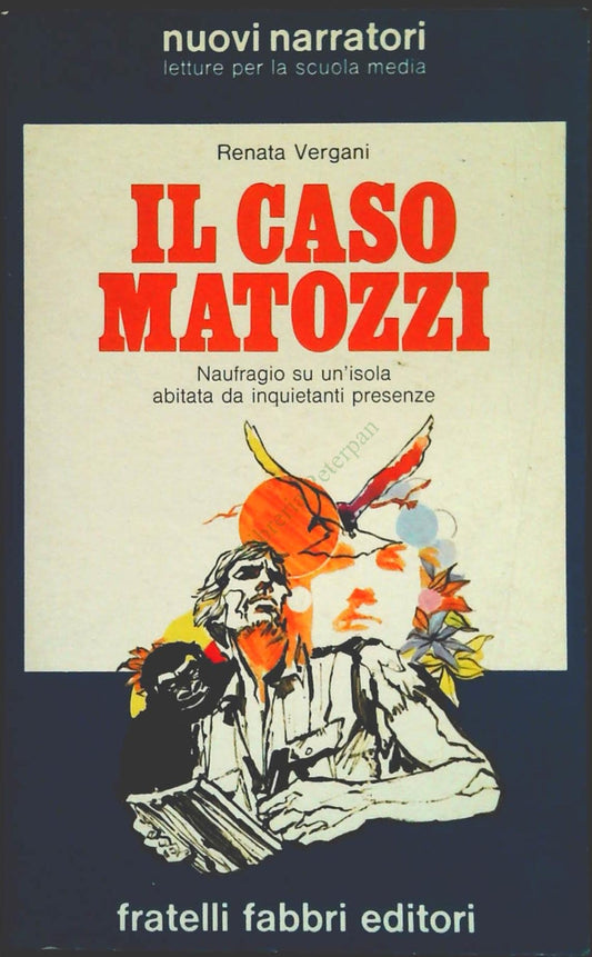 IL CASO MATOZZI - RENATO VERGANI - FABBRI 1973 - OUTLET DEL LIBRO