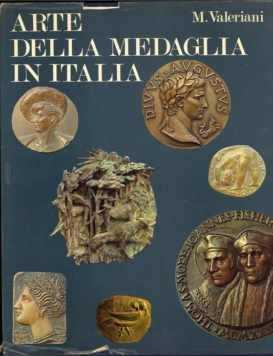 L'ARTE DELLA MEDAGLIA IN ITALIA M. VALERIANI