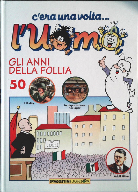 C'ERA UNA VOLTA L'UOMO VOL. 50 - GLI ANNI DELLA FOLLIA