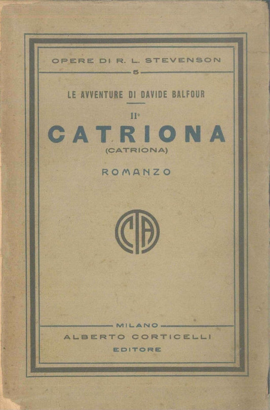 CATRIONA - ROBERT LOUIS STEVENSON