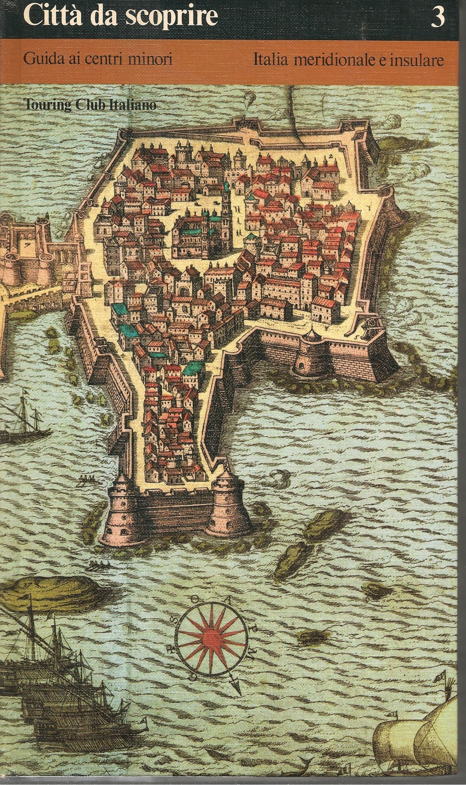 CITTA' DA SCOPRIRE GUIDA AI CENTRI MINORI - VOL. 3 ITALIA MERIDIONALE