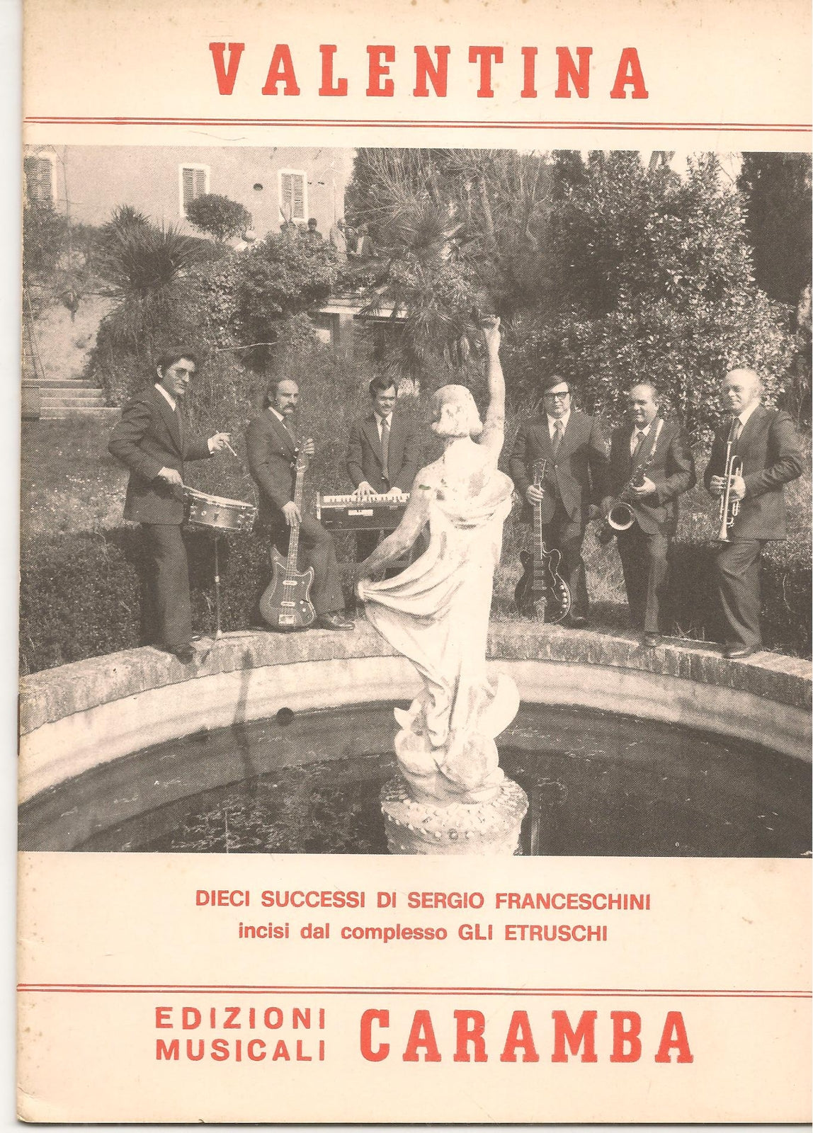 VALENTINA. 10 SUCCESSI DI SERGIO FRANCESCHINI-GLI ETRUSCHI-SPARTITO-SHEET MUSIC