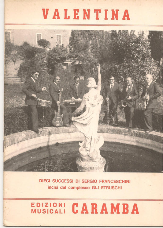 VALENTINA. 10 SUCCESSI DI SERGIO FRANCESCHINI-GLI ETRUSCHI-SPARTITO-SHEET MUSIC