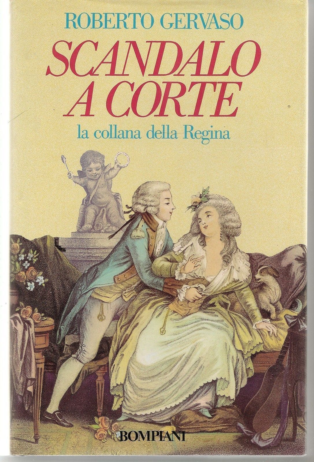 SCANDALO A CORTE  la collana della Regina - ROBERTO GERVASO   1^ Ediz. 1987