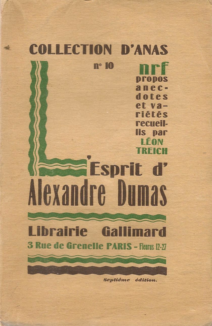 ESPRIT D'ALEXANDRE DUMAS - ED. GALLIMARD 1926 - FRENCH TEXT