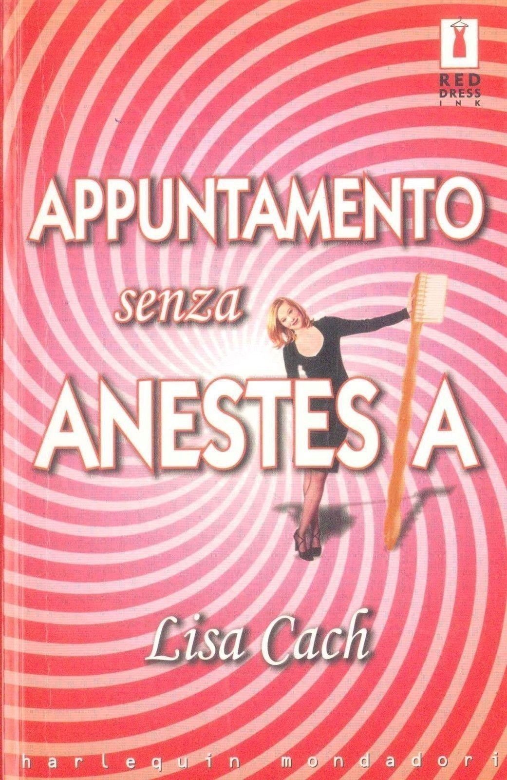 APPUNTAMENTO SENZA ANESTESIA- LISA CACH