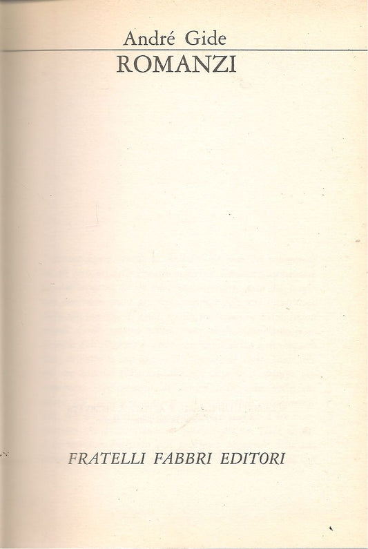 ROMANZI - ANDRE' GIDE   I GRANDI DELLA LETTERATURA FABBRI