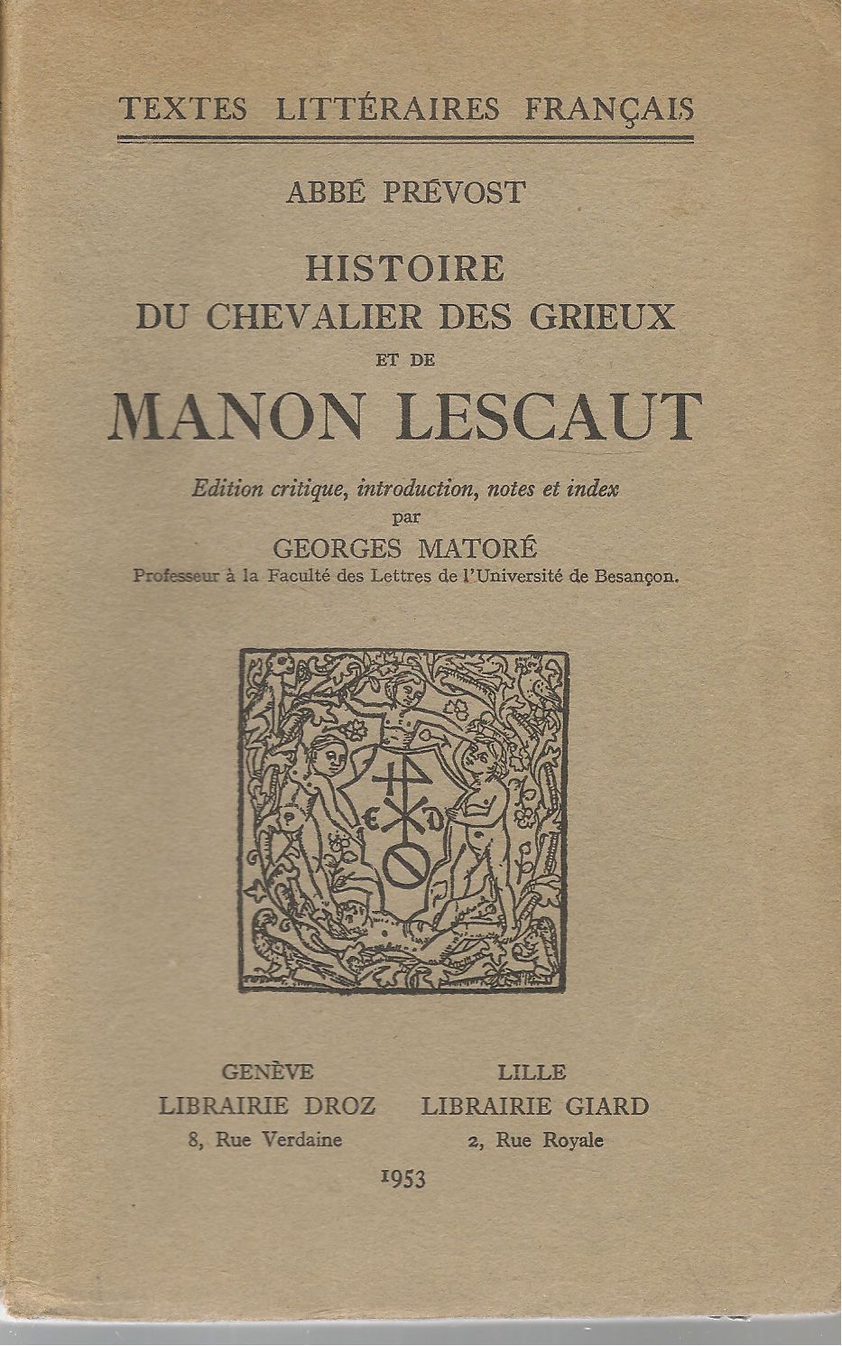 HISTOIRE DU CHAVALIER DES GRIEUX ET DE MANON LESCAUT - ABBE PREVOST  FRENCH TEXT