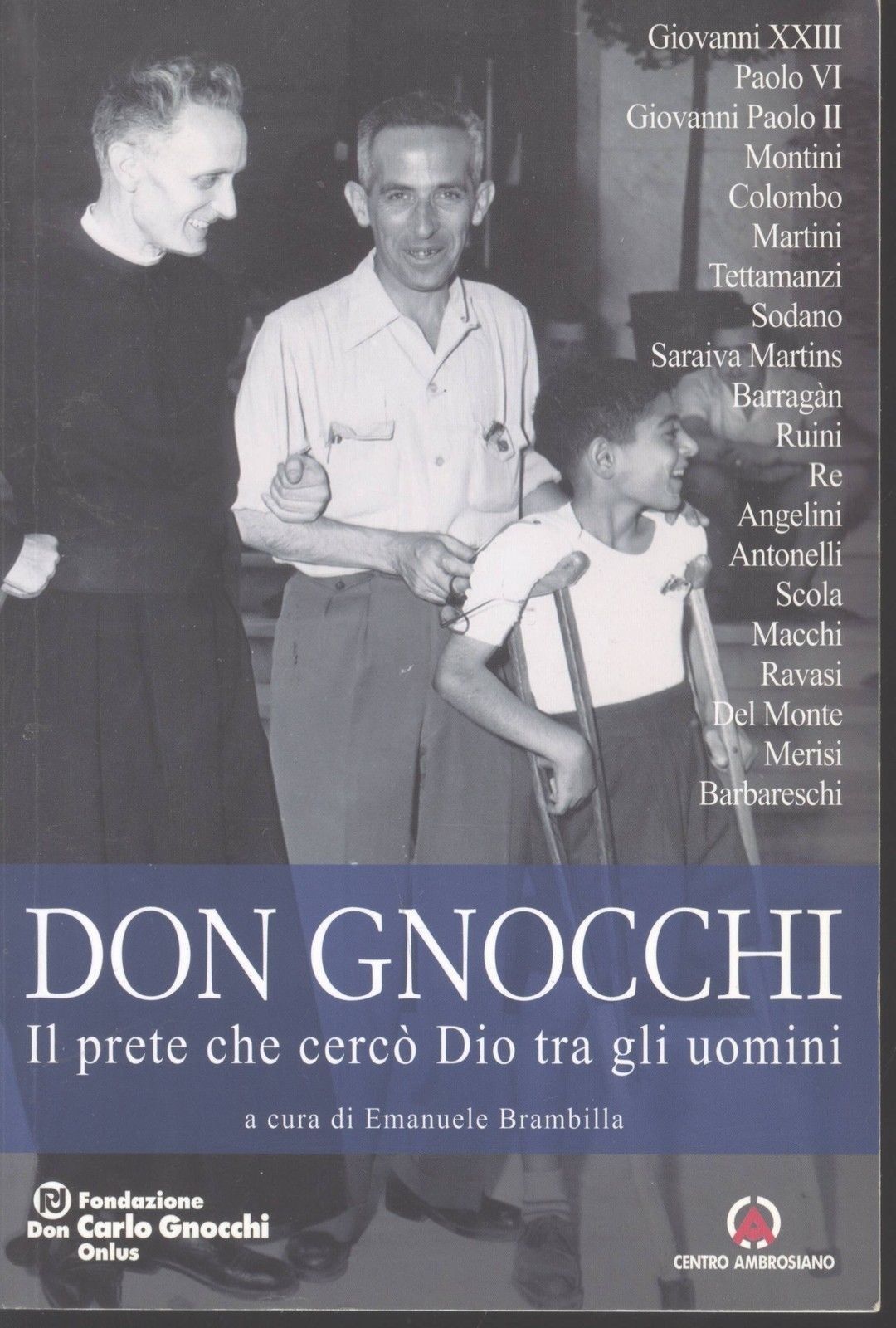 DON GNOCCHI, il prete che cercò Dio tra gli uomini - (EMANUELE BRAMBILLA CUR.)=