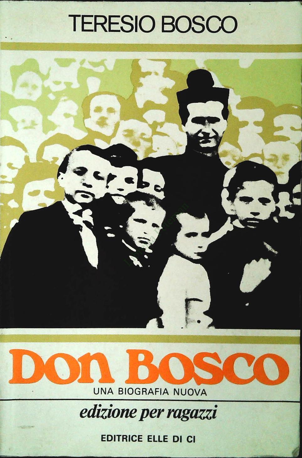 DON BOSCO - TERESIO BOSCO - ELLE DI CI 1987 - OUTLET DEL LIBRO