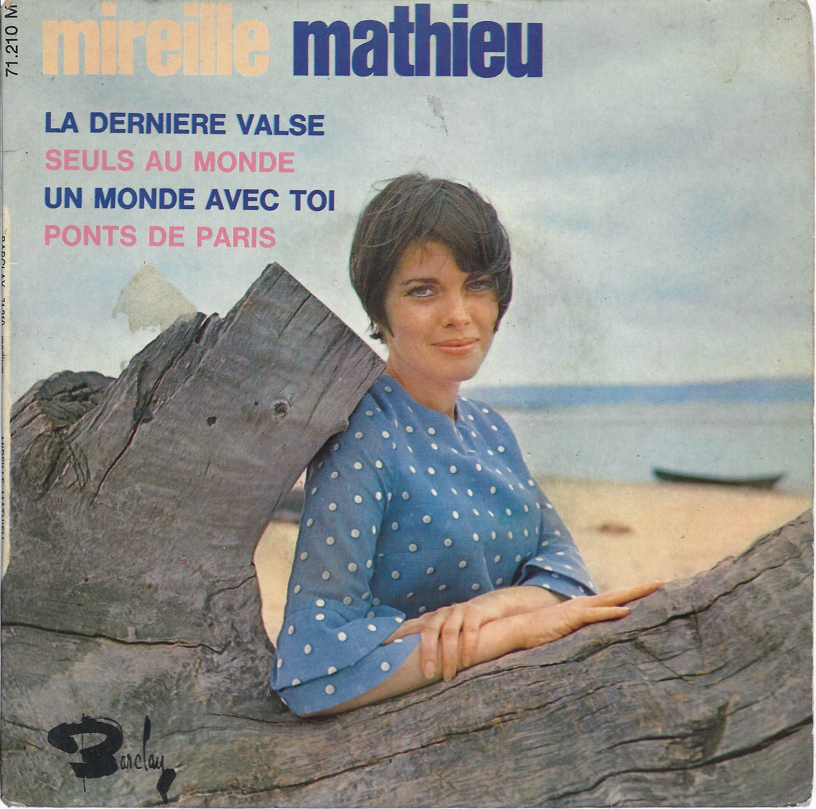 LA DERNIERE VALSE-SEULS AU MONDE-UN MONDE AVEC TOI-PONTS DE - MIREILLE MATHIEU