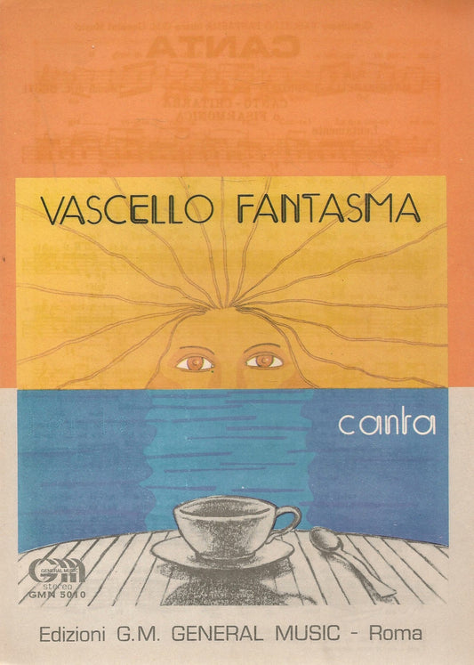 CANTA - VASCELLO FANTASMA - SPARTITO-SHEET MUSIC