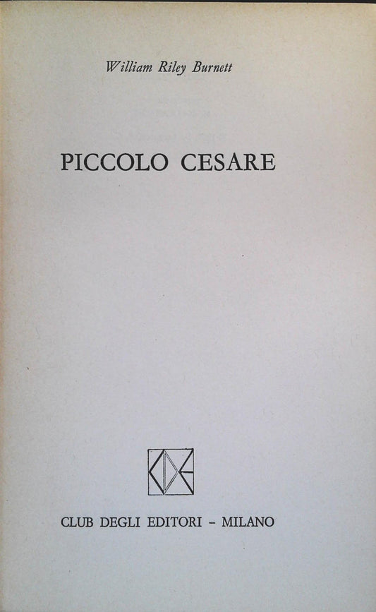 PICCOLO CESARE - WILLIAM RILEY BURNETT - CDE 1972
