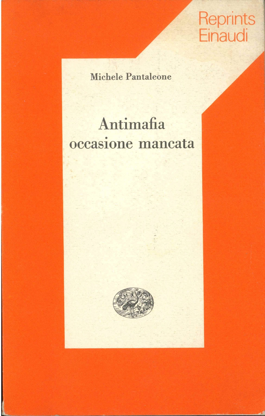 ANTIMAFIA OCCASIONE MANCATA - MICHELE PANTALEONE