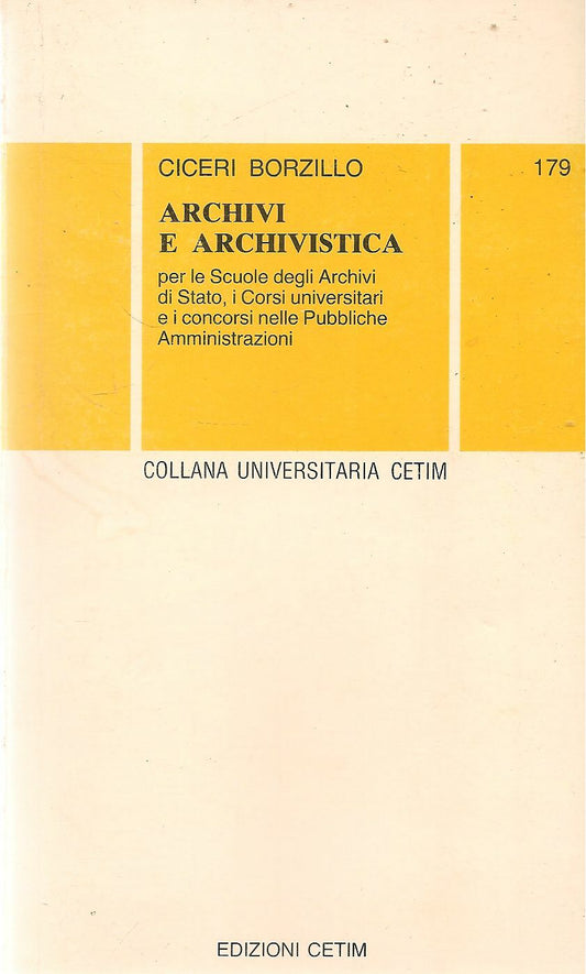 ARCHIVI E ARCHIVISTICA - CICERI BORZILLI