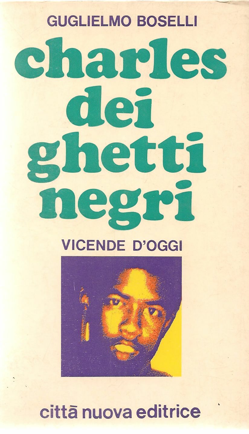 CHARLES DEI GHETTI NEGRI - GUGLIELMO BOSELLI