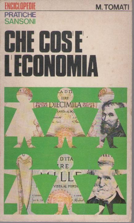 CHE COS'E' L'ECONOMIA - MIMMO TOMATI - SANSONI 1975 - OUTLET DEL LIBRO