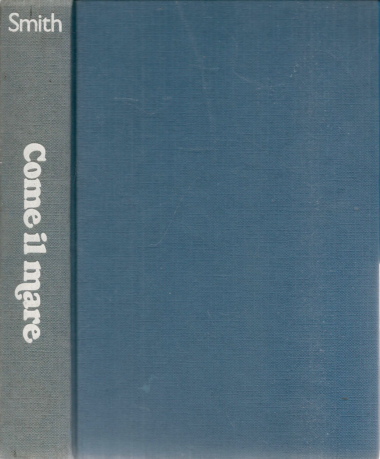 COME IL MARE - WILBUR SMITH - EUROCLUB 1981