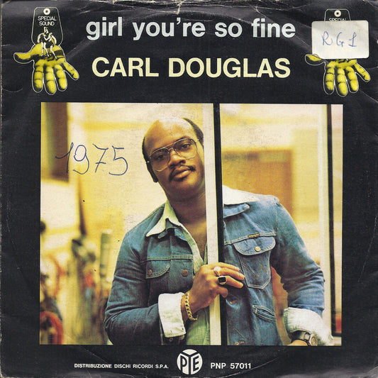 GIRL YOU'RE SO FINE - TOO HOT TO HANDLE # CARL DOUGLAS