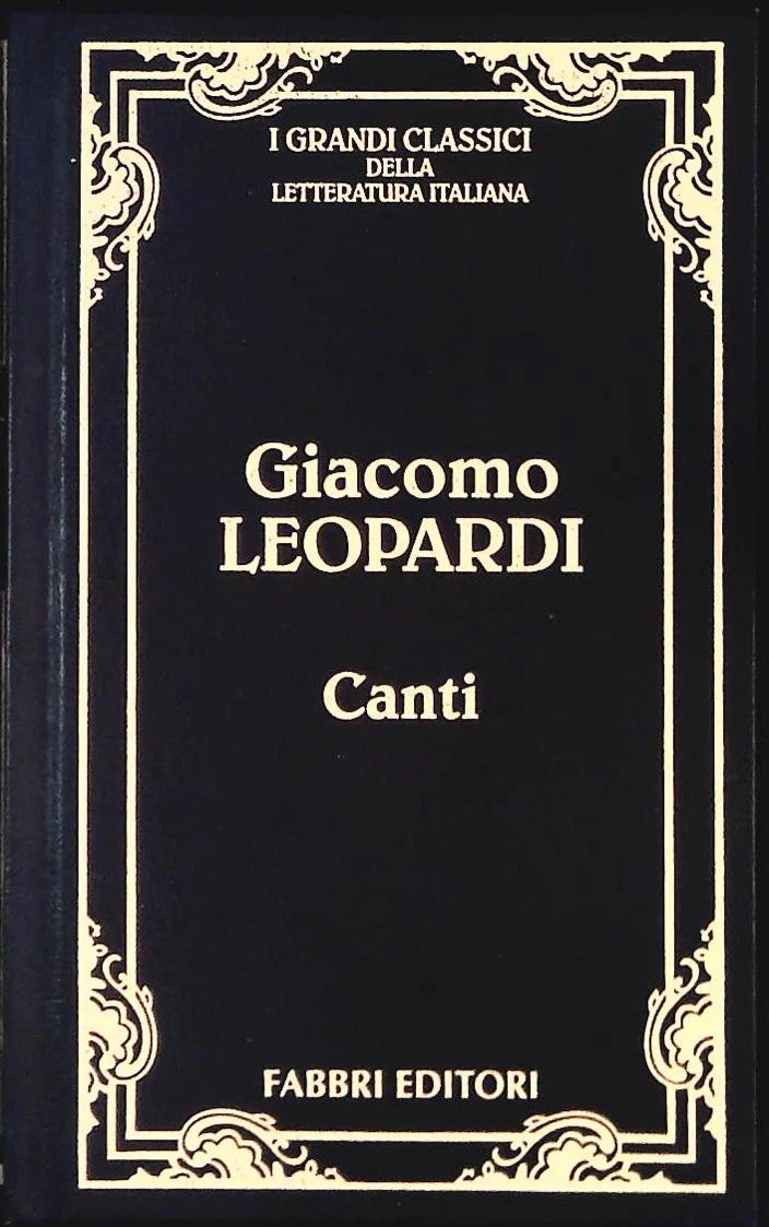 I CANTI - GIACOMO LEOPARDI - FABBRI 1995 - OUTLET DEL LIBRO