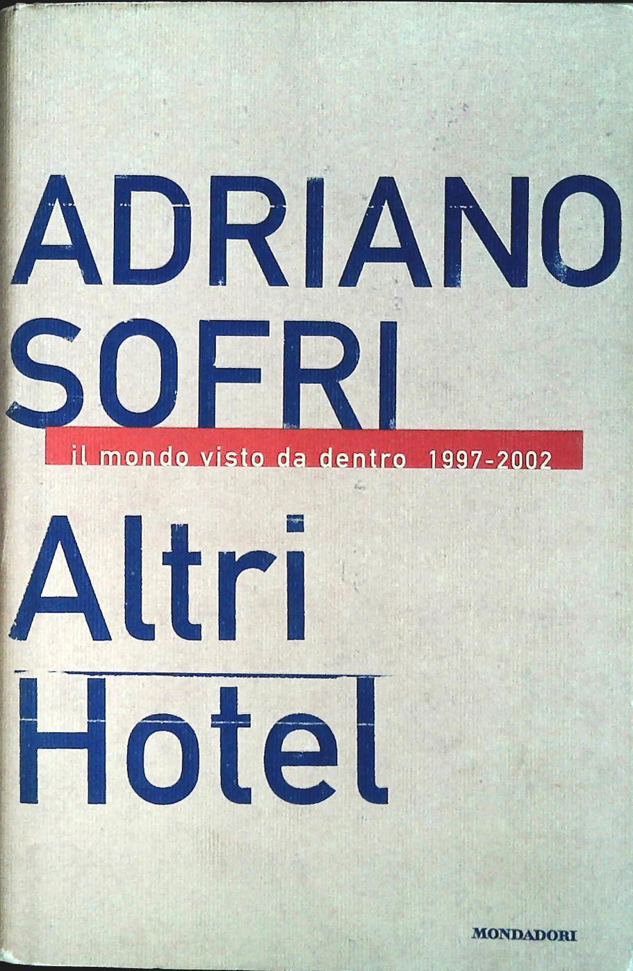 ALTRI HOTEL - ADRIANO SOFRI