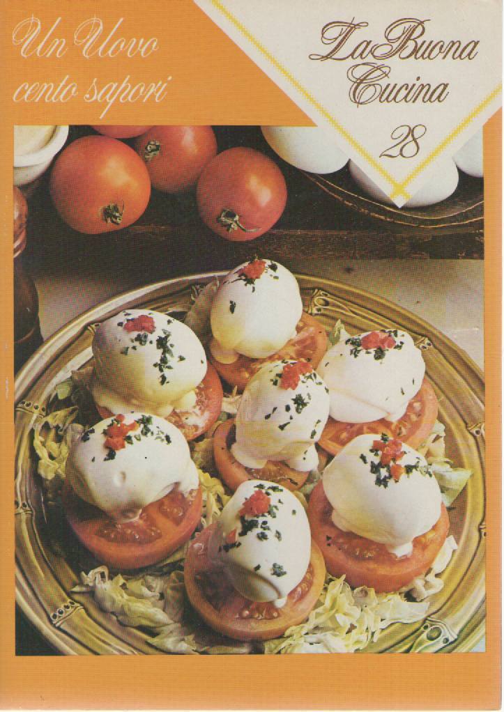 LA BUONA CUCINA N 28 - UN UOVO CENTO SAPORI