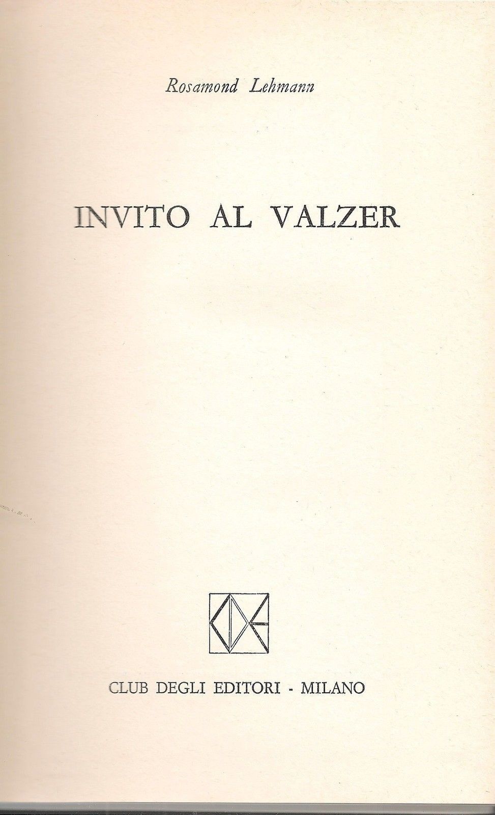 INVITO AL VALZER - ROSAMOND LEHMANN