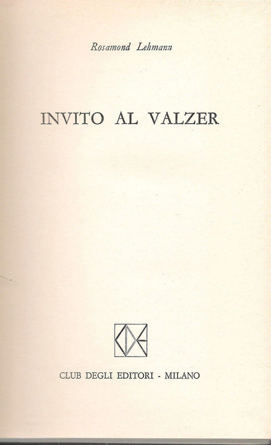 INVITO AL VALZER - ROSAMOND LEHMANN