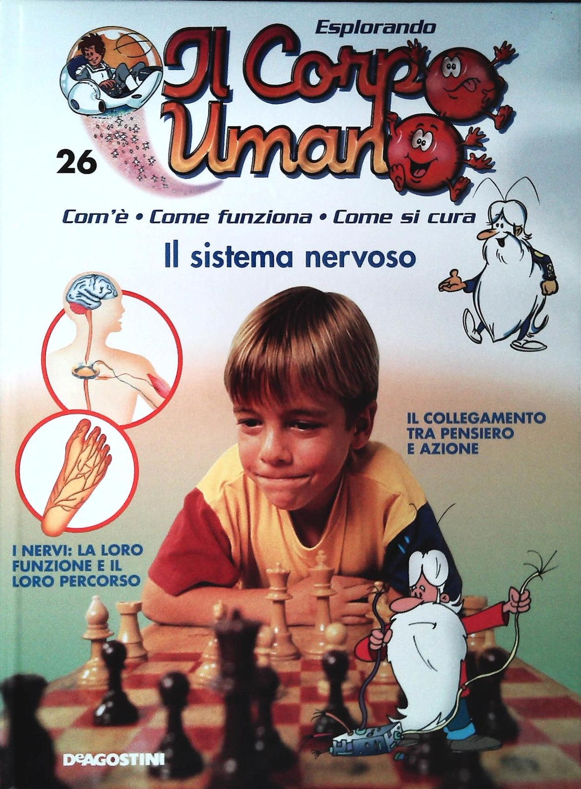 ESPLORANDO IL CORPO UMANO N. 26 - IL SISTEMA NERVOSO - DE AGOSTINI 2003