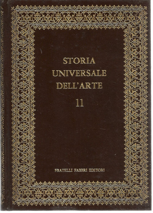STORIA UNIVERSALE DELL'ARTE -VOL. 11