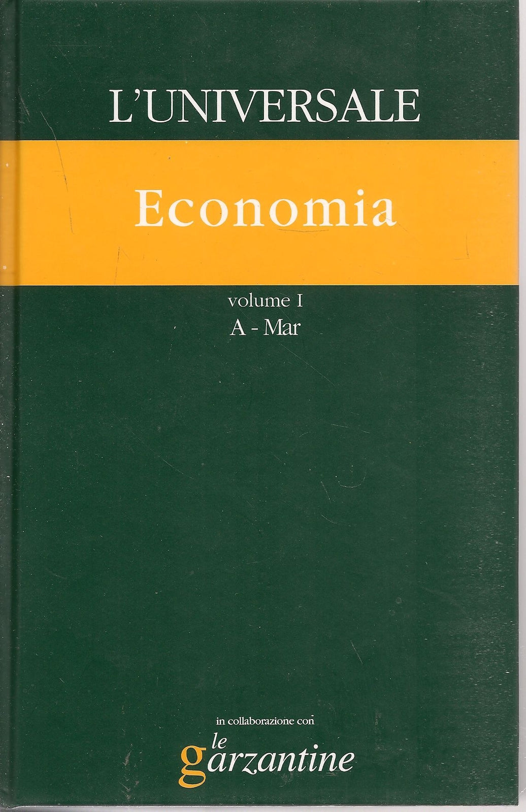 L'UNIVERSALE GRANDE ENCICLOPEDIA TEMATICA - VOL. 19 - ECONOMIA VOL. 1 A-mAR