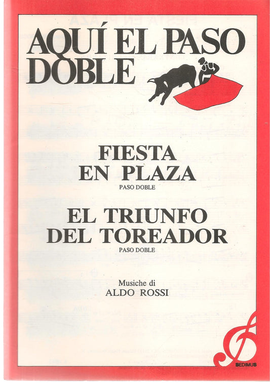 FIESTA EN PLAZA. paso doble-EL TRIUNFO DEL TOREADOR.paso doble -SPARTITO