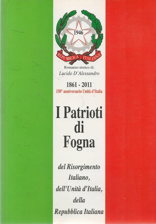 I PATRIOTI DI FOGNA - LUCIDO D'ALESSANDRO