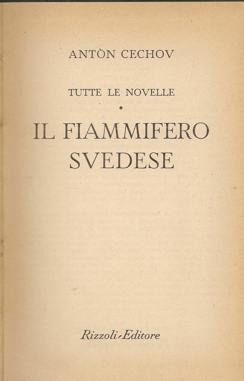 IL FIAMMIFERO SVEDESE - ANTON CECHOV - RIZZOLI BUR 1952 - ED. RILEGATA