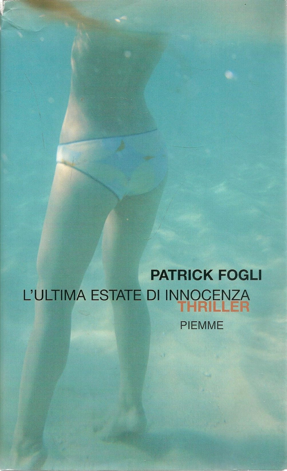 L'ULTIMA ESTATE DI INNOCENZA - PATRICK FOGLI
