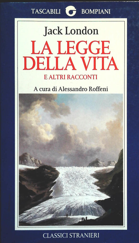 LA LEGGE DELLA VITA - JACK LONDON - TASCABILI BOMIANI 1994