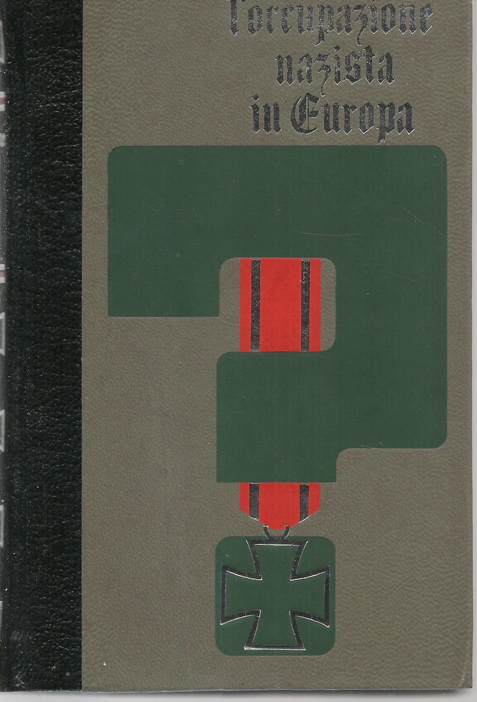 L'OCCUPAZIONE NAZISTA NEL NORD-OVEST EUROPEO - JEAN DE LAVIGNY   VOL. 2