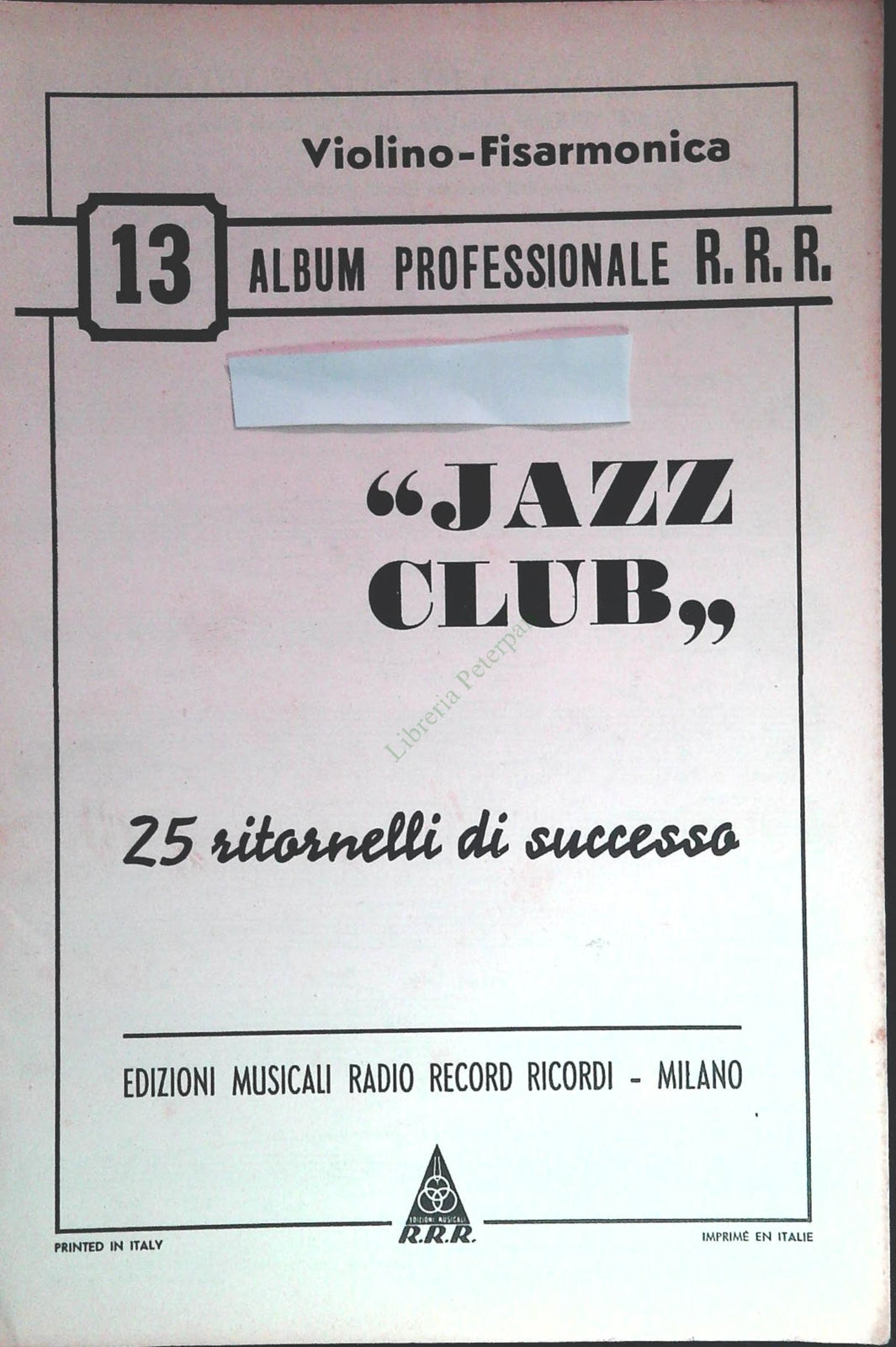 JAZZ CLUB - 25 RITORNELLI DI SUCCESSO -SPARTITO-SHEET MUSIC