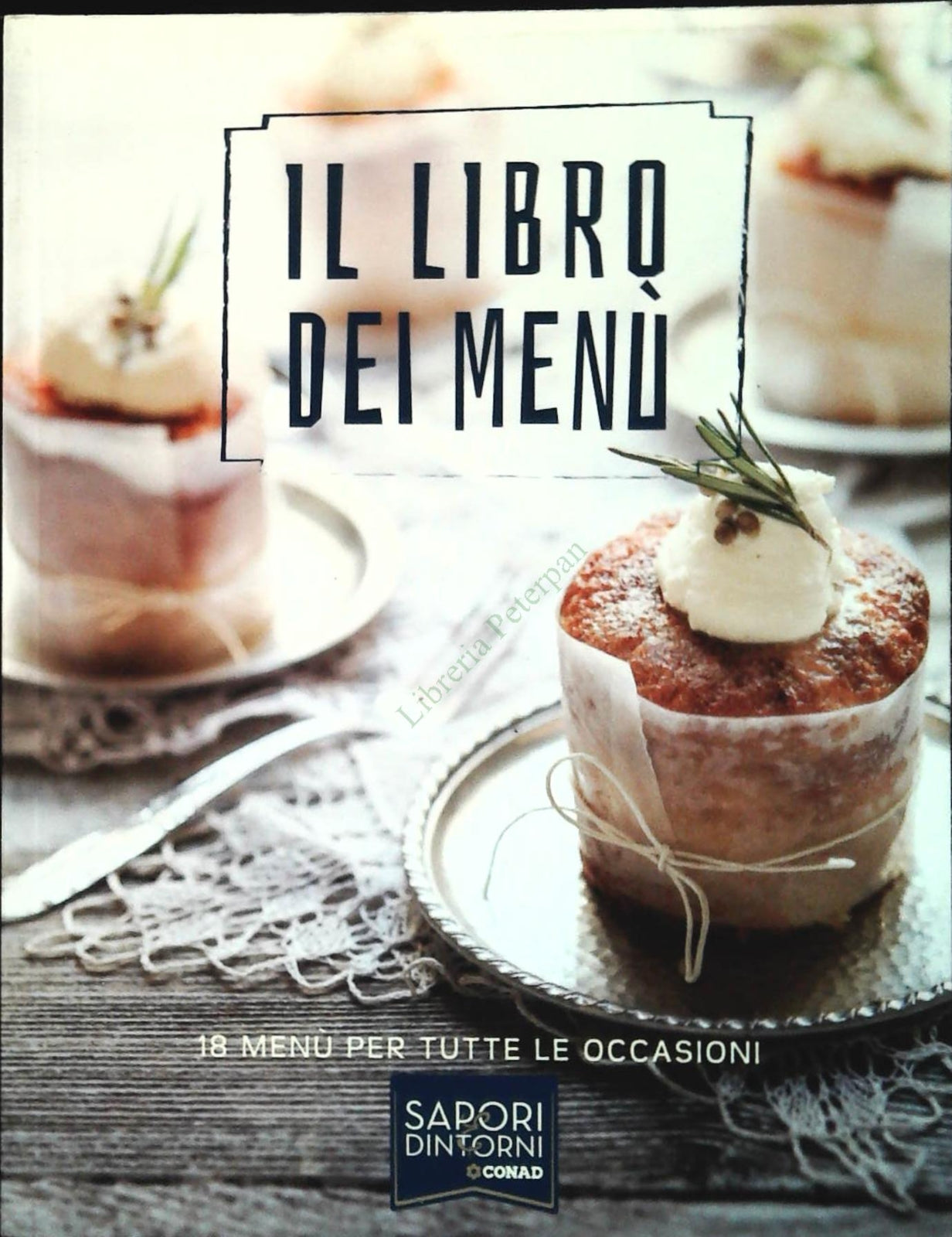 IL LIBRO DEI MENU' - CONAD 2015 - OUTLET DEL LIBRO