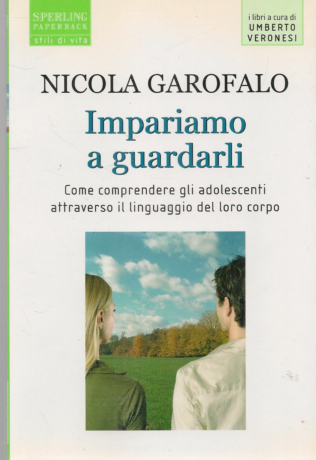 IMPARIAMO A GURDARLI - NICOLA GAROFALO